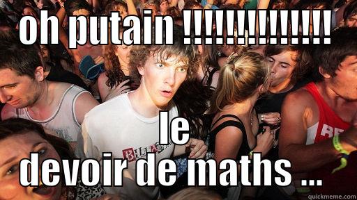 OH PUTAIN !!!!!!!!!!!!!! LE DEVOIR DE MATHS ...  Sudden Clarity Clarence