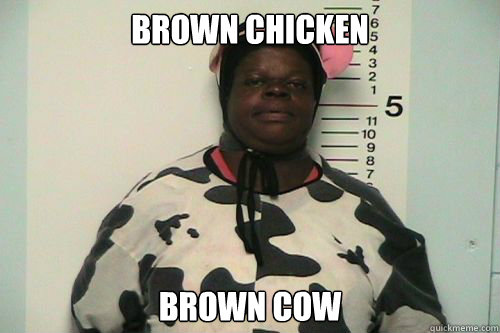 brown chicken brown cow - brown chicken brown cow  cowwoman