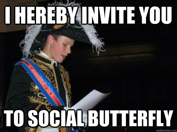 I hereby invite you to social butterfly - I hereby invite you to social butterfly  Misc