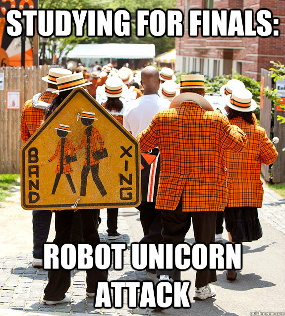 studying for finals: robot unicorn attack  Princeton Problems