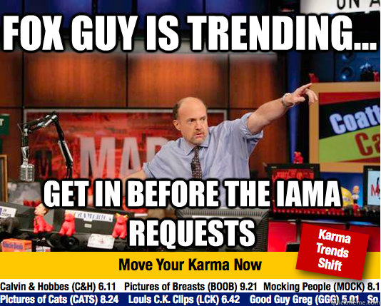 Fox guy is trending... Get in before the IAMA Requests  Mad Karma with Jim Cramer