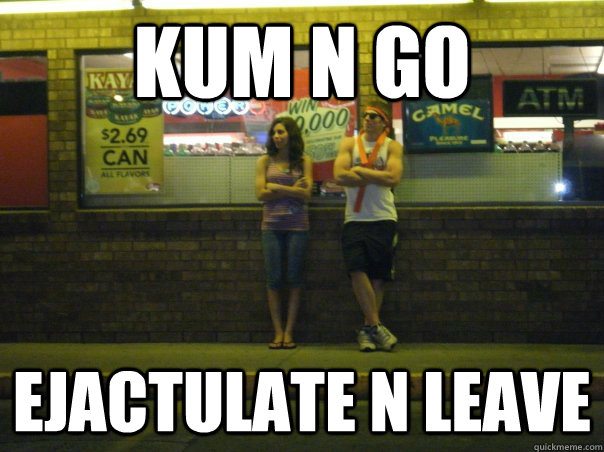 Kum N Go Ejactulate N Leave - Kum N Go Ejactulate N Leave  Misc