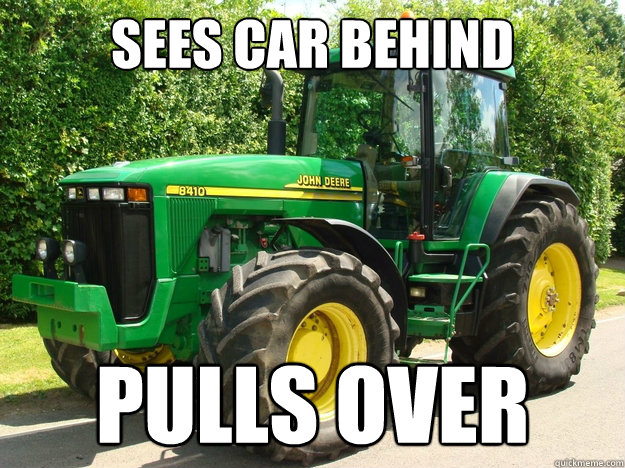 Sees car behind pulls over - Sees car behind pulls over  Good Guy Tractor