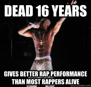 Dead 16 years Gives Better Rap Performance than most rappers alive  