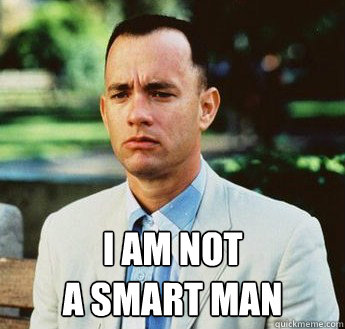  i am not
a smart man  forrest gump jenny