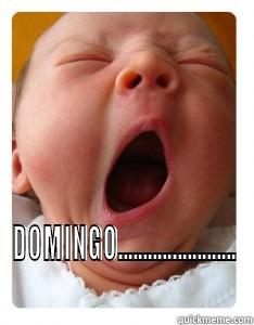  DOMINGO........................ Misc