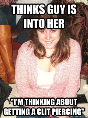 THINKS GUY IS INTO HER 