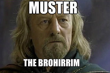 Muster  The Brohirrim  