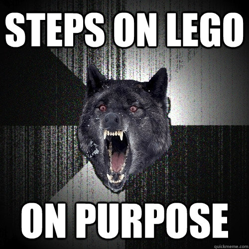 Steps On Lego On purpose  Insanity Wolf