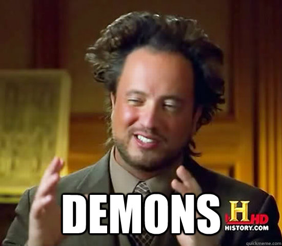  demons -  demons  Ancient Aliens