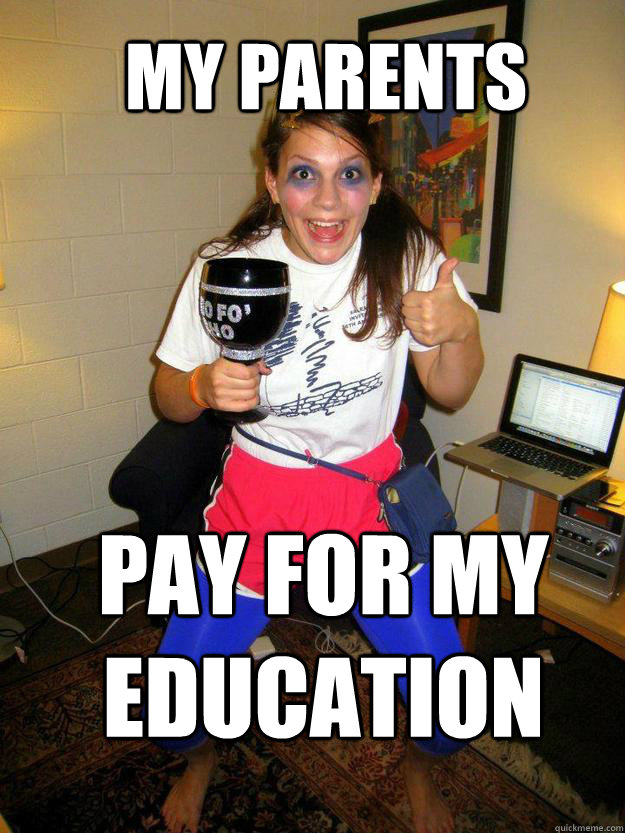 My Parents Pay for my education - My Parents Pay for my education  Stephanie