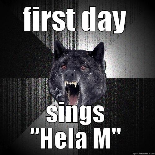 FIRST DAY SINGS 