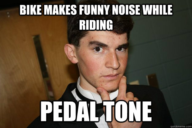 bike makes funny noise while riding pedal tone - bike makes funny noise while riding pedal tone  Punny Masanotti
