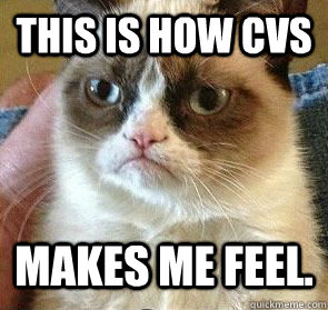 This is how CVS makes me feel.  Grumpy Cat on Reposts