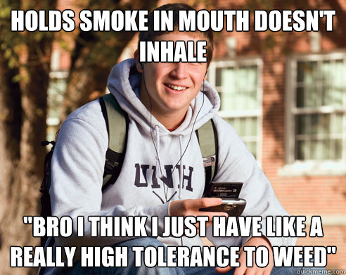 Holds smoke in mouth doesn't inhale 