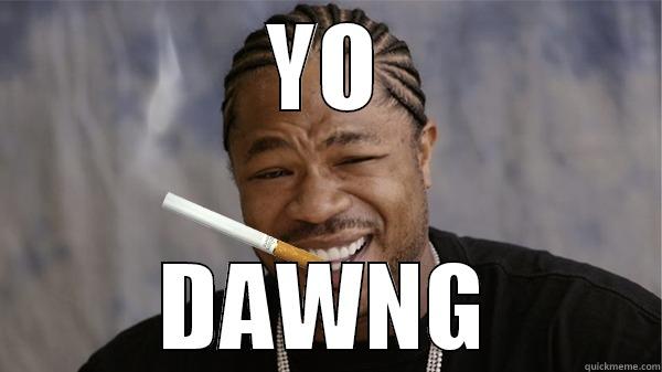 YO DAWNG Misc