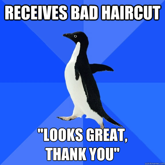 receives bad haircut 