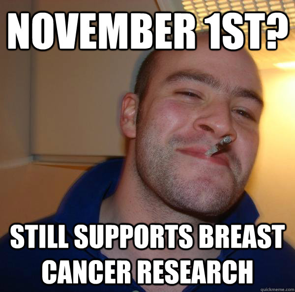 November 1st? still supports breast cancer research  - November 1st? still supports breast cancer research   Misc