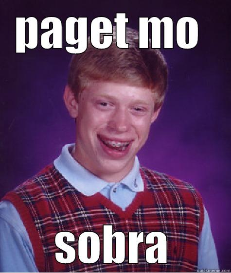 panget mo - PAGET MO  SOBRA Bad Luck Brian