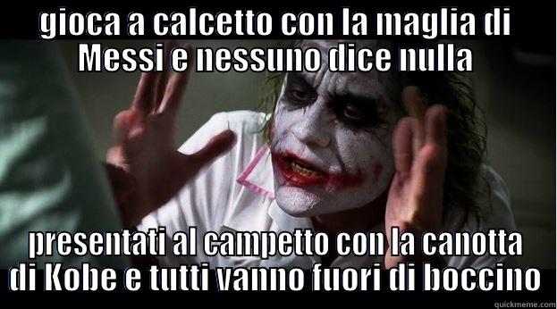 GIOCA A CALCETTO CON LA MAGLIA DI MESSI E NESSUNO DICE NULLA PRESENTATI AL CAMPETTO CON LA CANOTTA DI KOBE E TUTTI VANNO FUORI DI BOCCINO Joker Mind Loss