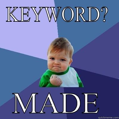 KEYWORD? MADE Success Kid