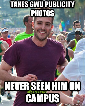 takes gwu publicity photos never seen him on campus  Ridiculously photogenic guy