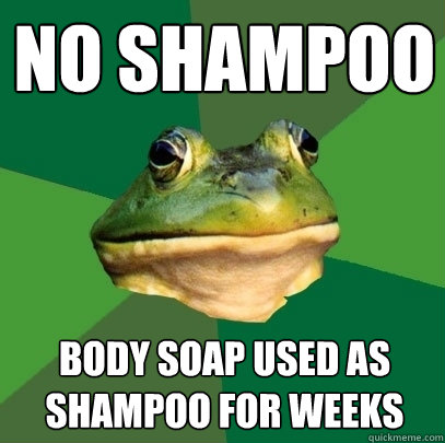 No Shampoo Body soap used as shampoo for weeks  Foul Bachelor Frog