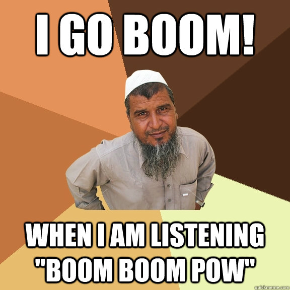 I GO boom! when i am listening 