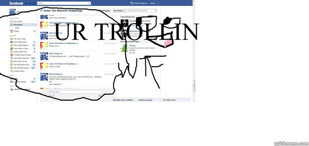 UR TROLLIN 
  