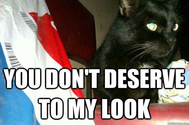 you don't deserve to my look - you don't deserve to my look  u dont deserve