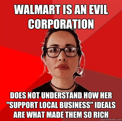 walmart is an evil corporation does not understand how her 