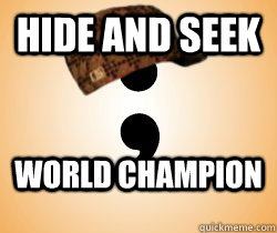 hide and seek world champion - hide and seek world champion  scumbag semicolon