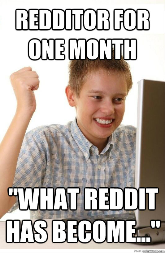 Redditor for one month 