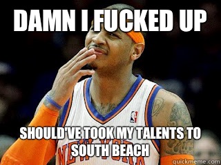 DAMN I FUCKED UP SHOULD'VE TOOK MY TALENTS TO SOUTH BEACH - DAMN I FUCKED UP SHOULD'VE TOOK MY TALENTS TO SOUTH BEACH  Carmelo Anthony Ringless