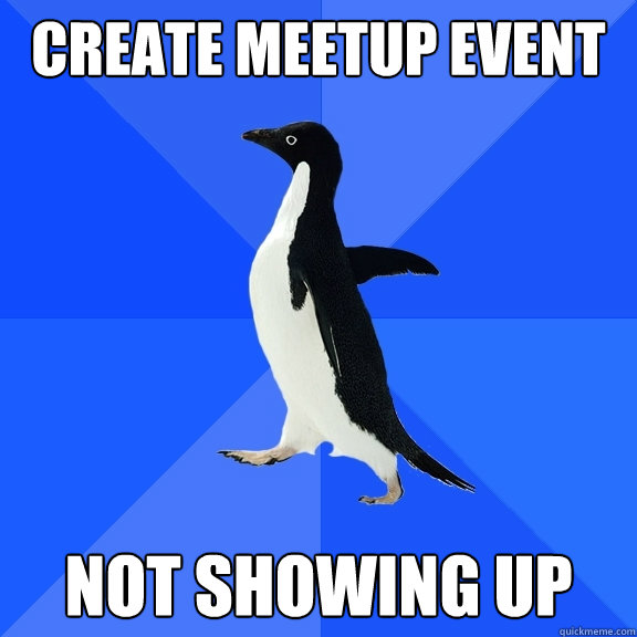create meetup event not showing up  Socially Awkward Penguin
