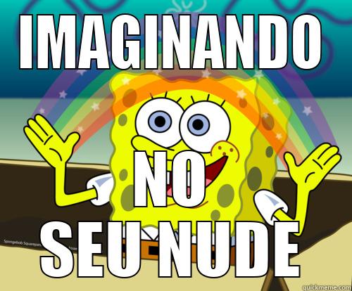 IMAGINANDO NO SEU NUDE Spongebob rainbow