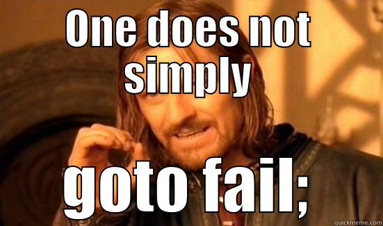 Apple SSL bug - ONE DOES NOT SIMPLY GOTO FAIL; Boromir