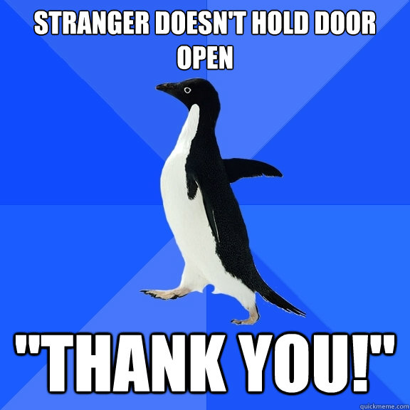Stranger Doesn't Hold Door Open 