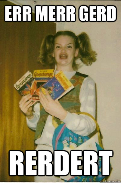 ERR merr gerd rerdert  BERKS