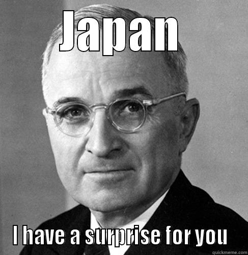 Truman BE SCARED - JAPAN I HAVE A SURPRISE FOR YOU  Misc