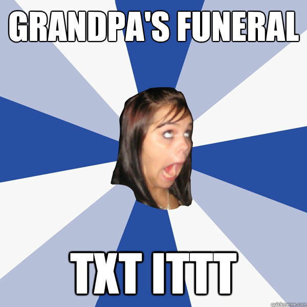 Grandpa's funeral TXT ITTT  Annoying Facebook Girl