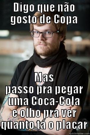 placar copa - DIGO QUE NÃO GOSTO DE COPA MAS PASSO PRA PEGAR UMA COCA-COLA E OLHO PRA VER QUANTO TÁ O PLACAR Hipster Barista