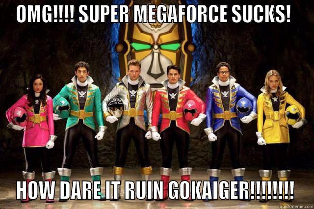 OMG!!!! SUPER MEGAFORCE SUCKS!  HOW DARE IT RUIN GOKAIGER!!!!!!!! Misc
