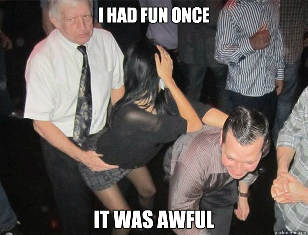 I HAD FUN ONCE it was awful - I HAD FUN ONCE it was awful  Misc