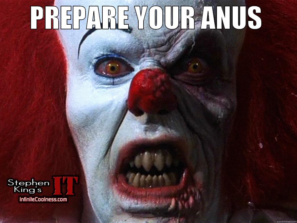 PREPARE YOUR ANUS  Misc