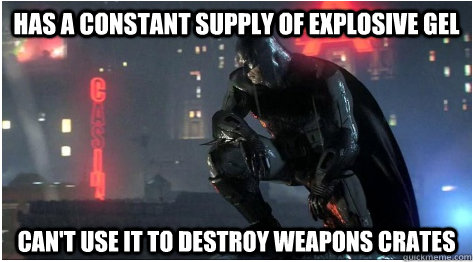 Has a constant supply of explosive gel Can't use it to destroy weapons crates  
