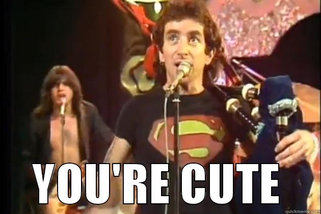  YOU'RE CUTE Misc