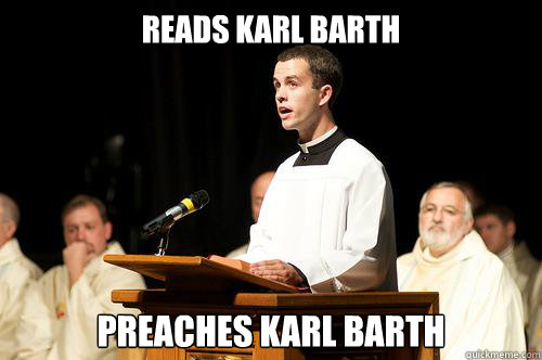 reads karl barth preaches karl barth  