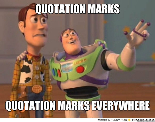 Quotation marks Quotation marks Everywhere  Buzzlightyear