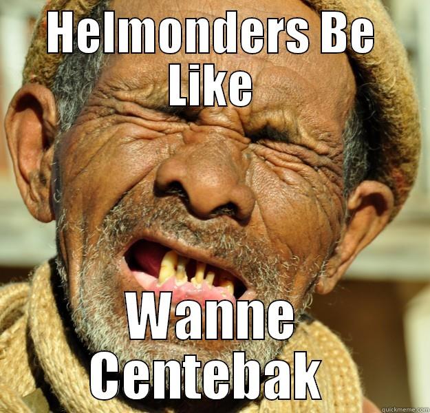 centebak ofnie! - HELMONDERS BE LIKE WANNE CENTEBAK  Misc